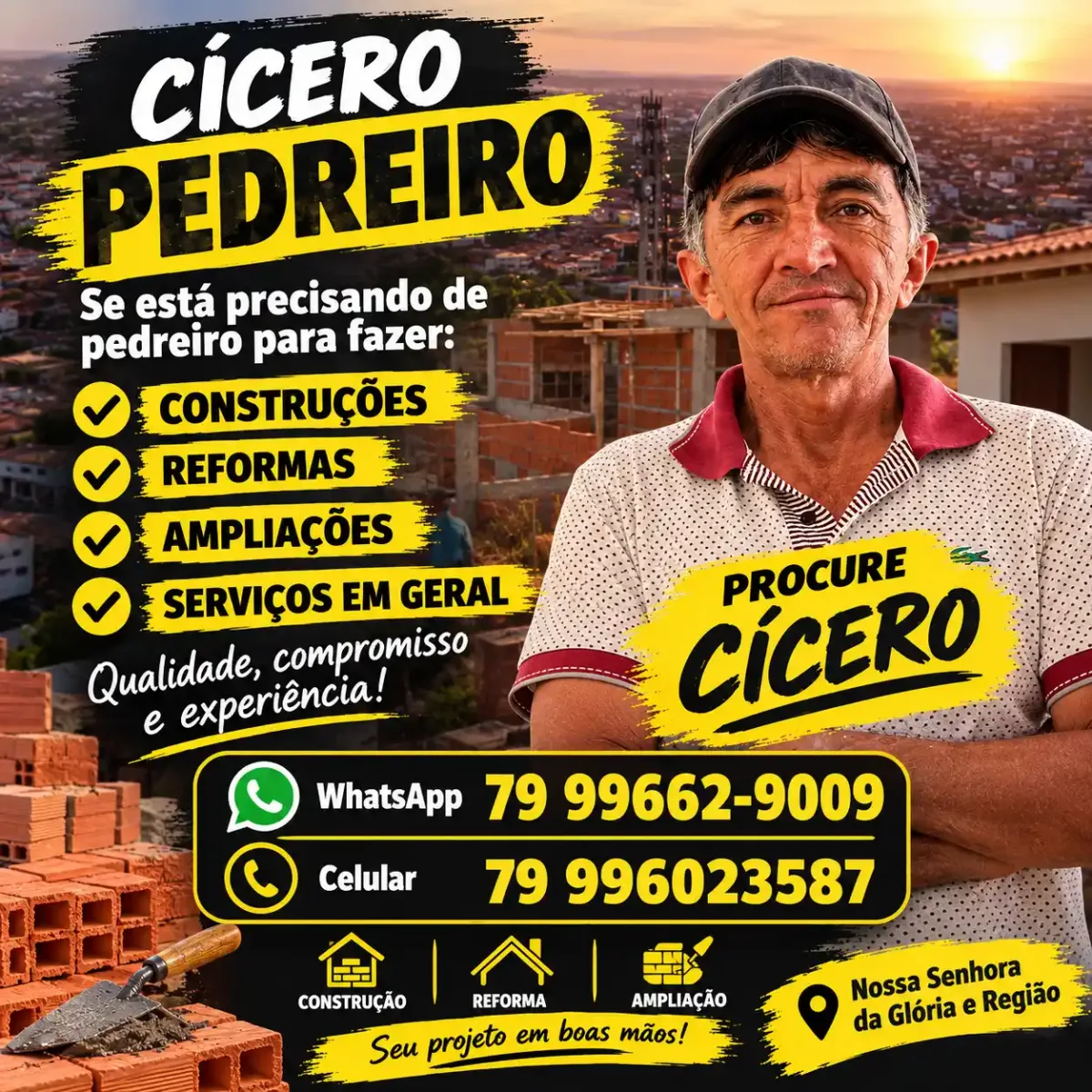 Pedreiro Cicero em Nossa Senhora da Glória